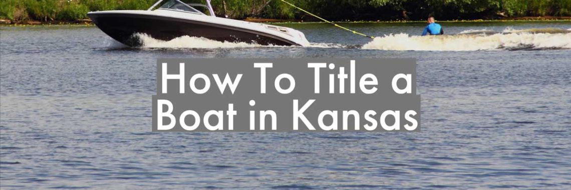 how to title a boat in kansas