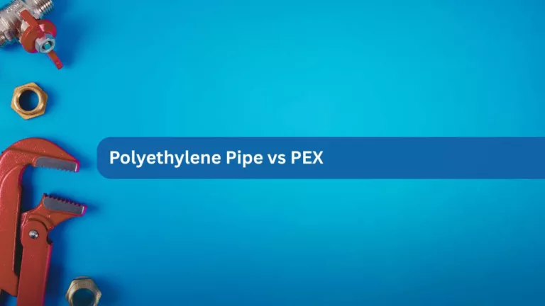 Polyethylene Pipe vs PEX