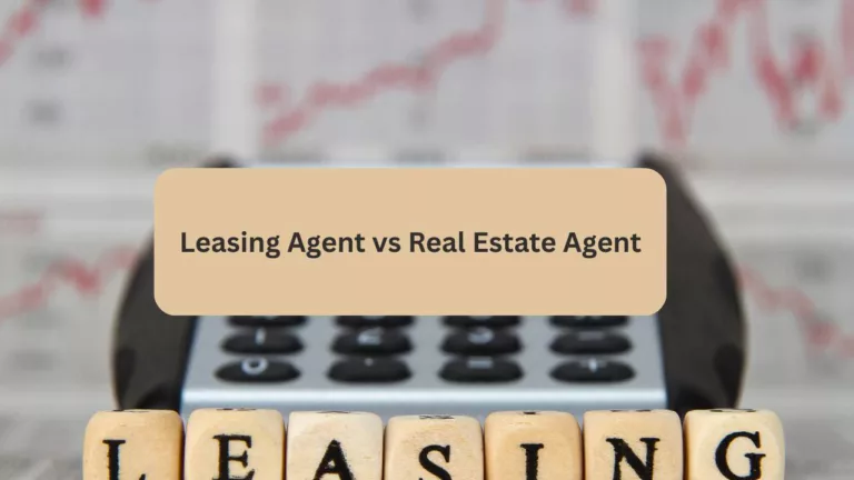 leasing agent vs real estate agent