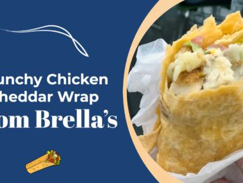 crunch chicken cheddar wrap from KU Brella's
